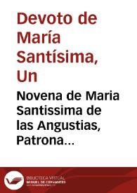 Portada:Novena de Maria Santissima de las Angustias, Patrona de la ciudad, y Reyno de Granada... / por un Devoto de Maria SSma.