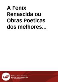 Portada:A Fenix Renascida ou Obras Poeticas dos melhores Engenhos portuguzes [sic] ... Tomo 2 / segunda vez impresso, e accrescentado por Mathias Pereira da Sylva