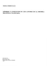 Portada:Géneros y conflictos en los autores de la escuela dramática valenciana / Teresa Ferrer Valls
