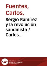 Portada:Sergio Ramírez y la revolución sandinista / Carlos Fuentes