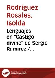 Portada:Lenguajes en \"Castigo divino\" de Sergio Ramírez / Isolda Rodríguez Rosales