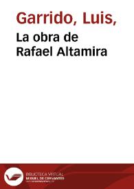 Portada:La obra de Rafael Altamira / por Luis Garrido