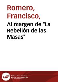 Portada:Al margen de \"La Rebelión de las Masas\" / Francisco Romero