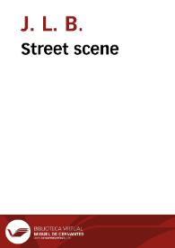 Portada:Street scene / J. L. B.