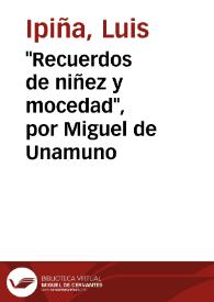 Portada:"Recuerdos de niñez y mocedad", por Miguel de Unamuno / Luis Ipiña
