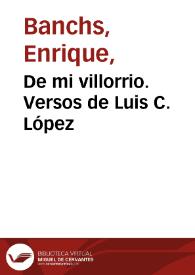 Portada:De mi villorrio. Versos de Luis C. López / Enrique J. Banchs