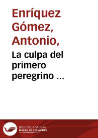 Portada:La culpa del primero peregrino ...  / por Antonio Henrriquez Gomez