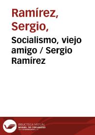 Portada:Socialismo, viejo amigo / Sergio Ramírez