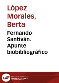Portada:Fernando Santiván. Apunte biobibliográfico / Berta López Morales