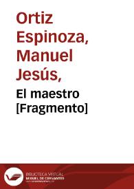 Portada:El maestro [Fragmento] / Manuel Jesús Ortiz