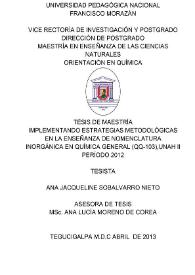 Portada:Implementando estrategias metodológicas en la enseñanza de nomenclatura inorgánica en Química General (QQ-103), UNAH II Período 2012 / Ana Jacqueline Sobalvarro Nieto