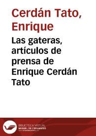 Portada:Las gateras, artículos de prensa de Enrique Cerdán Tato / Francisco Moreno Sáez