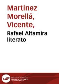 Portada:Rafael Altamira literato / Vicente Martínez Morellá