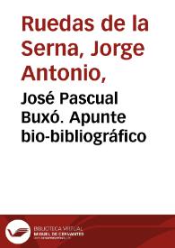Portada:José Pascual Buxó. Apunte bio-bibliográfico / Jorge Ruedas de la Serna