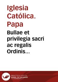 Portada:Bullae et privilegia sacri ac regalis Ordinis Redemptorum B.M. de Mercede tomus I,  scholiaste... / /Seraphino de Freitas eiusdem ordinis...