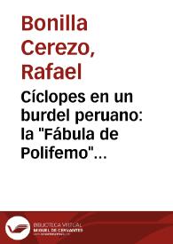 Portada:Cíclopes en un burdel peruano: la \"Fábula de Polifemo\" de Juan del Valle y Caviedes / Rafael Bonilla Cerezo