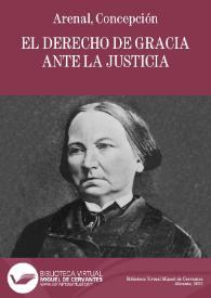 Portada:El derecho de gracia ante la justicia / Concepción Arenal