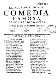 Portada:La roca de el honor. Comedia famosa / de don Pedro Calderón