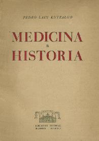 Portada:Medicina e Historia / Pedro Laín Entralgo