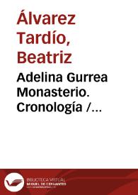 Portada:Adelina Gurrea Monasterio. Cronología / Beatriz Álvarez-Tardío