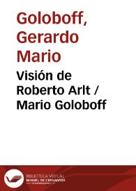 Portada:Visión de Roberto Arlt / Mario Goloboff