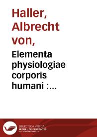 Portada:Elementa physiologiae corporis humani : tomus quintus, sensus externi interni / auctore Alberto v. Haller... :