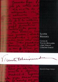 Portada:La otra Memoria: "Cartas de Vicente Aleixandre a José Manuel Caballero Bonald" / Alejandro Duque Amusco