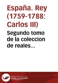 Portada:Segundo tomo de la coleccion de reales decretos, ordenes, y cedulas de Su Magestad ... dirigidas à esta Universidad de Salamanca para su govierno, que siguen desde el mes de Julio del año pasado de 1770, hasta el mes de Noviembre del presente año de 1771 ...