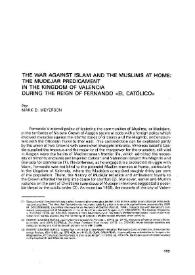 Portada:The war against Islam and the Muslims at home: the Mudejar predicament in the Kingdom of Valencia during the reign of Fernando «El Católico» / por Mark D. Meyerson
