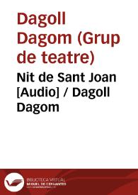 Portada:Nit de Sant Joan [Audio] / Dagoll Dagom