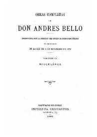 Portada:Obras completas de Don Andrés Bello. Volumen 15. Miscelánea / edición hecha bajo la dirección del Consejo de Instrucción Pública en cumplimiento de la lei de 5 de setiembre de 1872