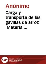 Portada:Carga y transporte de las gavillas de arroz [Material gráfico] : Valencia