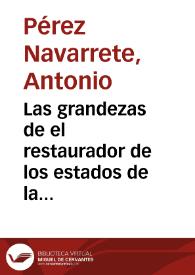 Portada:Las grandezas de el restaurador de los estados de la Yglesia ... Cardenal don Gil de Albornoz, ... [Texto impreso]