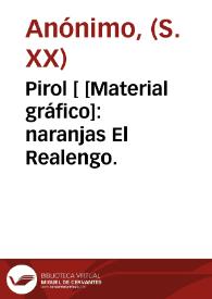 Portada:Pirol [ [Material gráfico]: naranjas El Realengo.