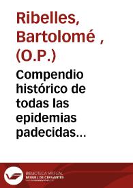 Portada:Compendio histórico de todas las epidemias padecidas en Valencia antes del año 1647 [Texto impreso]