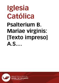 Portada:Psalterium B. Mariae virginis: [Texto impreso] A.S. Bonauentura editum