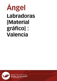Portada:Labradoras [Material gráfico] : Valencia