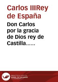 Portada:Don Carlos por la gracia de Dios rey de Castilla... sabed que ... se dispone... que en cada ciudad... donde oviere cabezas de jurisdiccion haya una persona que tenga un libro donde se registren todos los contratos