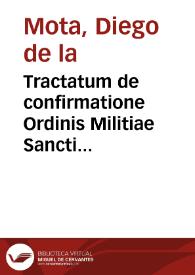 Portada:Tractatum de confirmatione Ordinis Militiae Sancti Iacobi de Spata...
