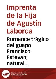 Portada:Romance trágico del guapo Francisco Estevan, natural de la ciudad de Lucena, Reino de Cordova 