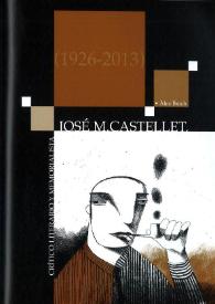 Portada:José M. Castellet, crítico literario y memorialista (1926-2013) / Àlex Broch