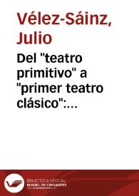 Portada:Del \"teatro primitivo\" a \"primer teatro clásico\": Lucas Fernández y Gil Vicente en las producciones de \"Nao d’amores\" / Julio Vélez-Sainz