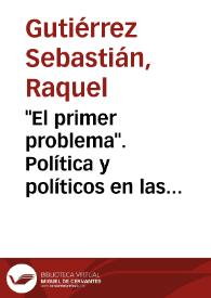 Portada:\"El primer problema\". Política y políticos en las primeras novelas de Pereda / Raquel Gutiérrez Sebastián