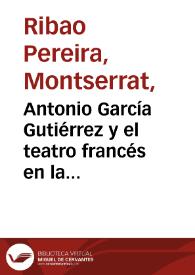 Portada:Antonio García Gutiérrez y el teatro francés en la temporada madrileña 1837-1838 / Montserrat Ribao Pereira