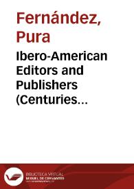 Portada:Ibero-American Editors and Publishers (Centuries XIX-XXI) - EDI-RED.  Catalogue introduction / Pura Fernández
