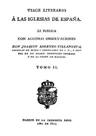 Portada:Viage literario a las iglesias de España. Tomo 2 / le publica con algunas observaciones Joaquín Lorenzo Villanueva