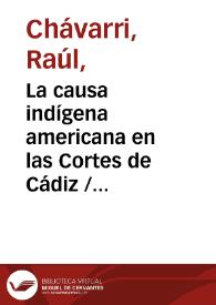 Portada:La causa indígena americana en las Cortes de Cádiz / Raúl Chavarri