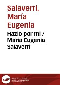 Portada:Hazlo por mi / María Eugenia Salaverri