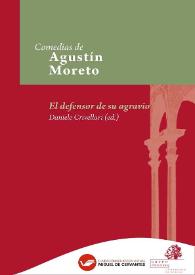 Portada:El defensor de su agravio / Agustín Moreto, edición crítica de Daniele
Crivellari