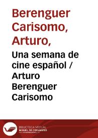 Portada:Una semana de cine español / Arturo Berenguer Carisomo